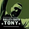 BulletToothTonny